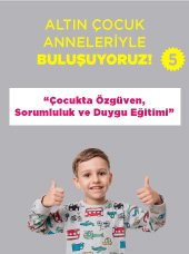 ÇOCUKTA ÖZGÜVEN, SORUMLULUK VE DUYGU EĞİTİMİ